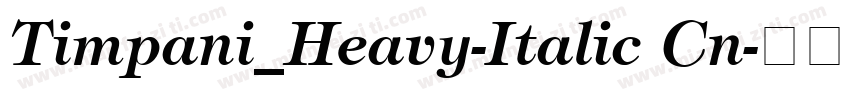 Timpani_Heavy-Italic Cn字体转换